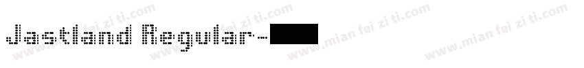 Jastland Regular字体转换